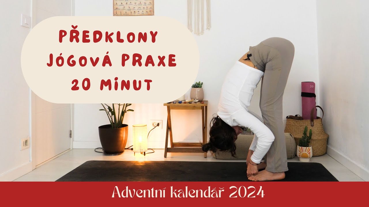 #4 JÓGA PRO PŘEDKLONY | Protažení a flexibilita | 20 minut - Adventní kalendář 2024