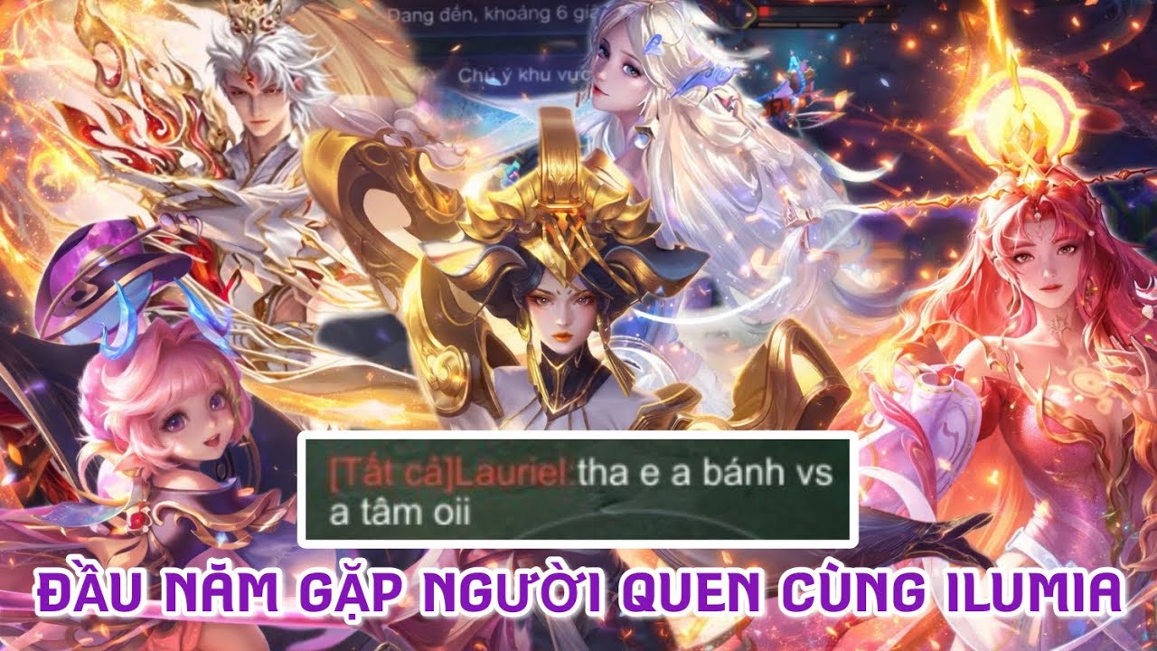 ĐẦU NĂM GẶP NGƯỜI QUEN CÙNG ILUMIA | ILUMIA ĐIÊU THUYỀN SSS VS LAURIEL | HOÀI NIỆM | TOP 1 ILUMIA