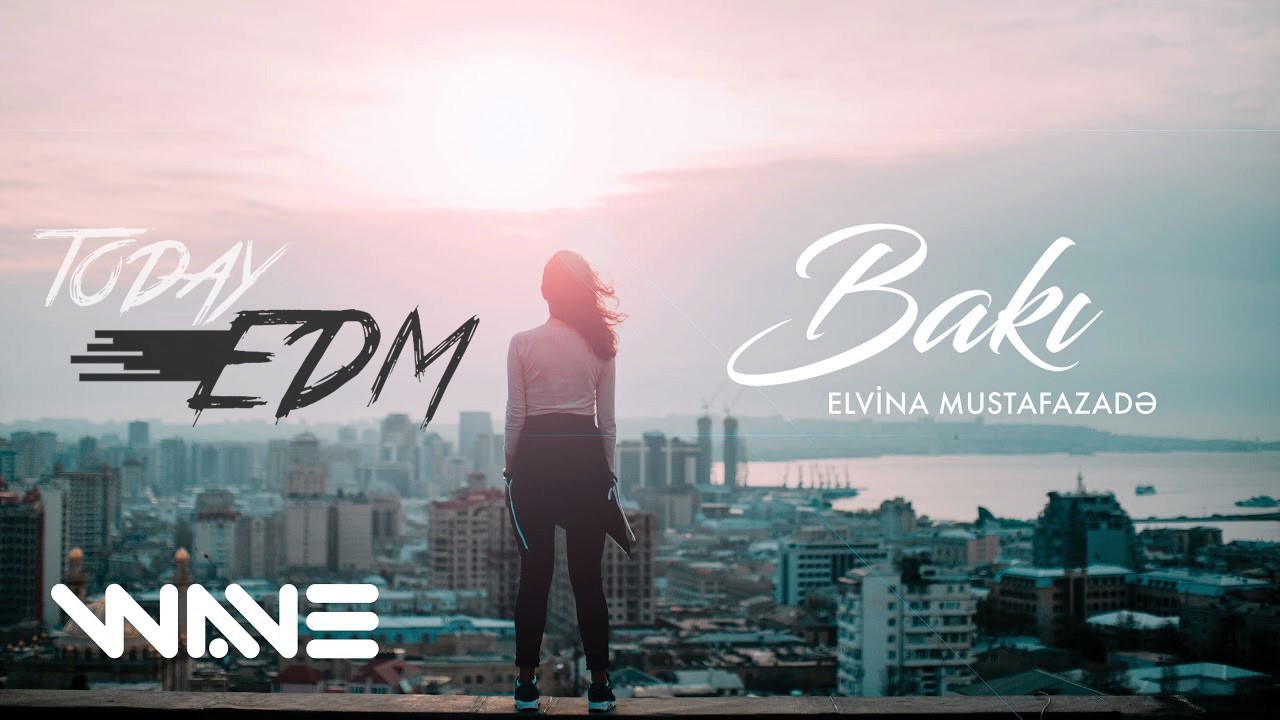 TRAP-ELVİNA-BAKI (EDM REMİX)