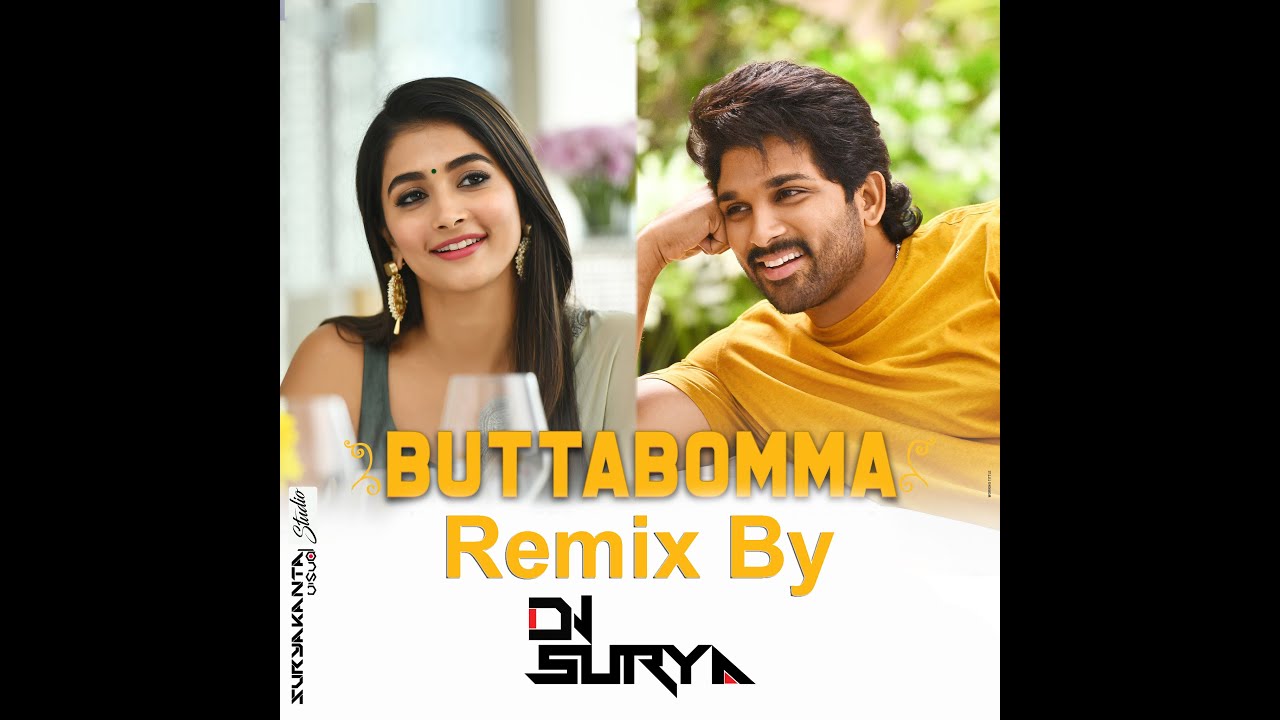 Butta Bomma (Remix)- DJSurya Remix  #AlaVaikunthapurramuloo