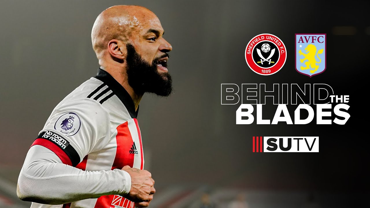 Behind The Blades | Tunnel Cam & Pitchside View | Sheffield United 1-0 Aston Villa 💪