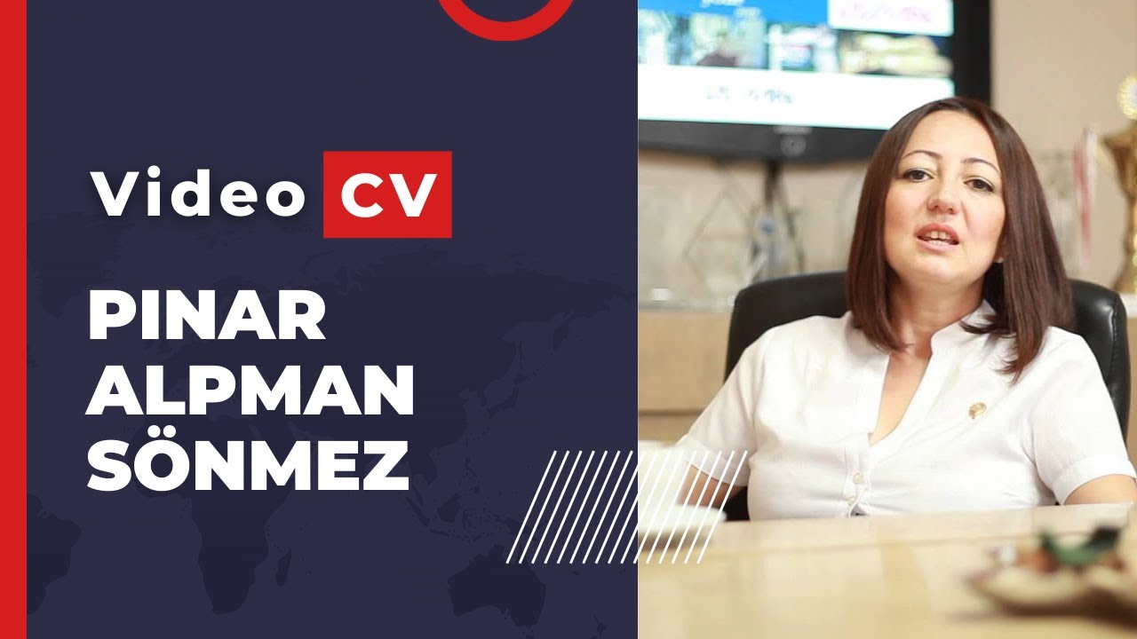 Video Cv Örneği; Pınar Alpman Sönmez
