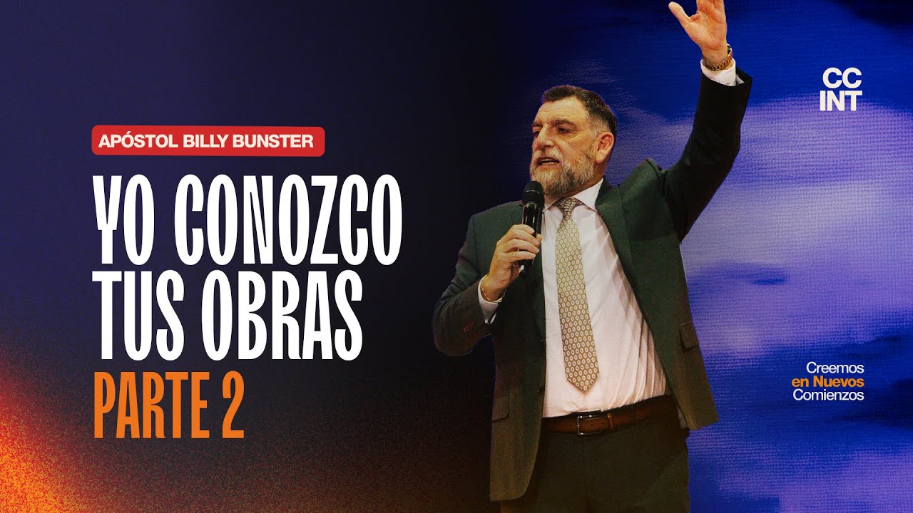Apostol Billy Bunster - Yo conozco tus obras, PARTE II