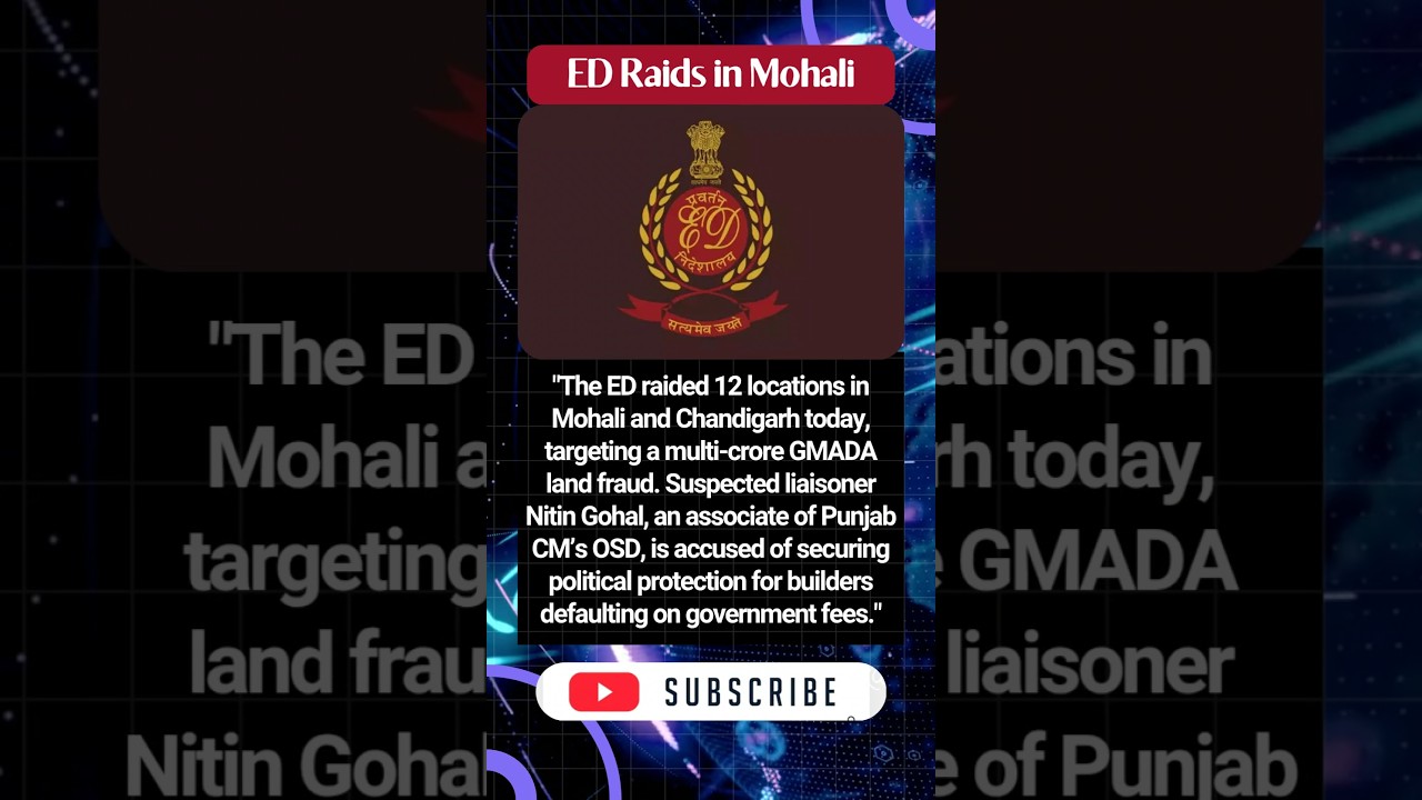 ED Raids Big Land Scam Locations 🚨 #enforcementdirectorate #gmada #mohali #chandigarh #punjab #raid