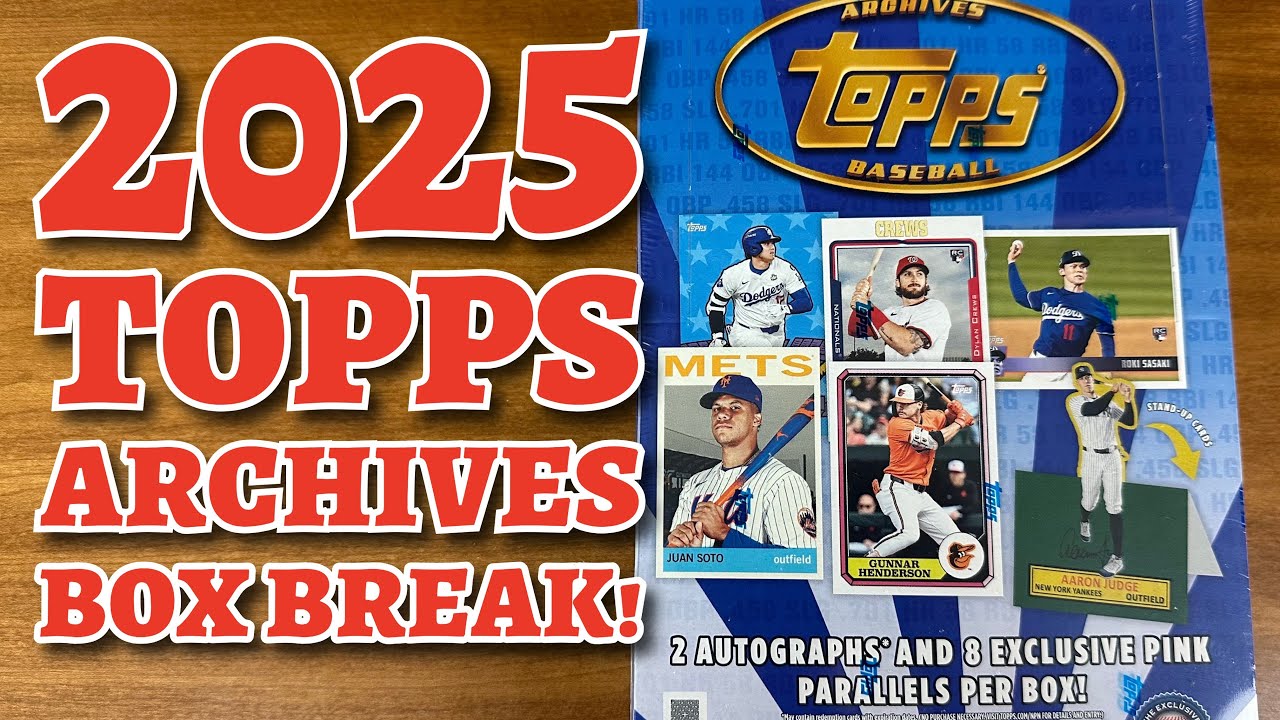 Распаковка коллекционного бейсбольного набора Topps Archives 2025 года.
