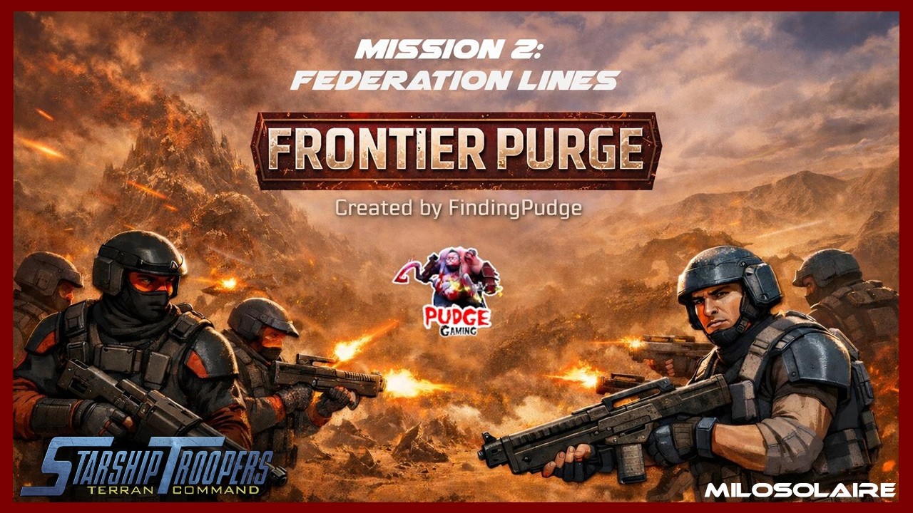 Federation Lines | Frontier Purge [2] | Steam Workshop | Starship Troopers: Terran Command