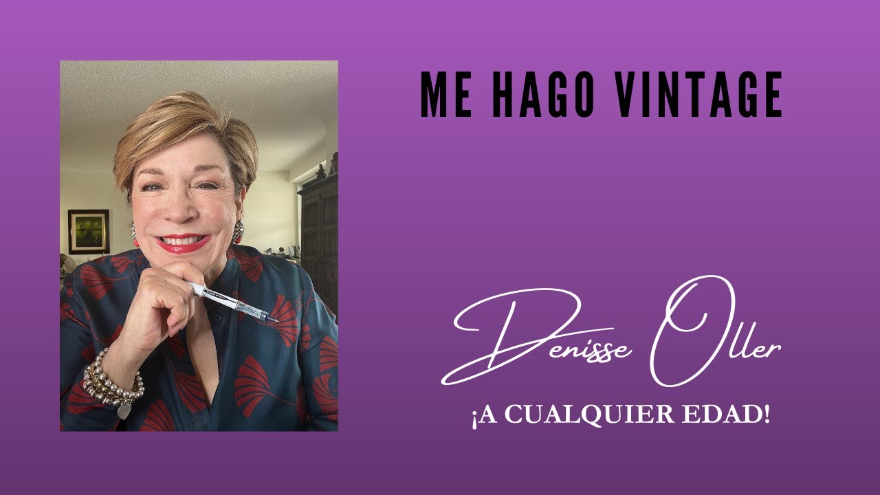 Denisse Oller - Me hago vintage