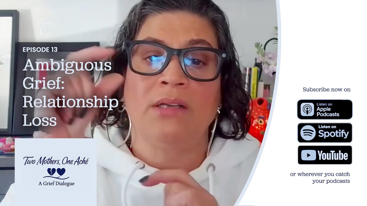 Ambiguous Grief: Relationship Loss