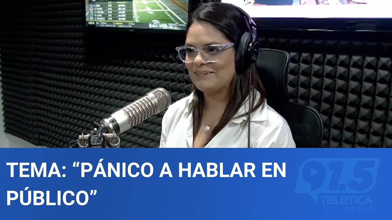 Tema: “Pánico a hablar en público”