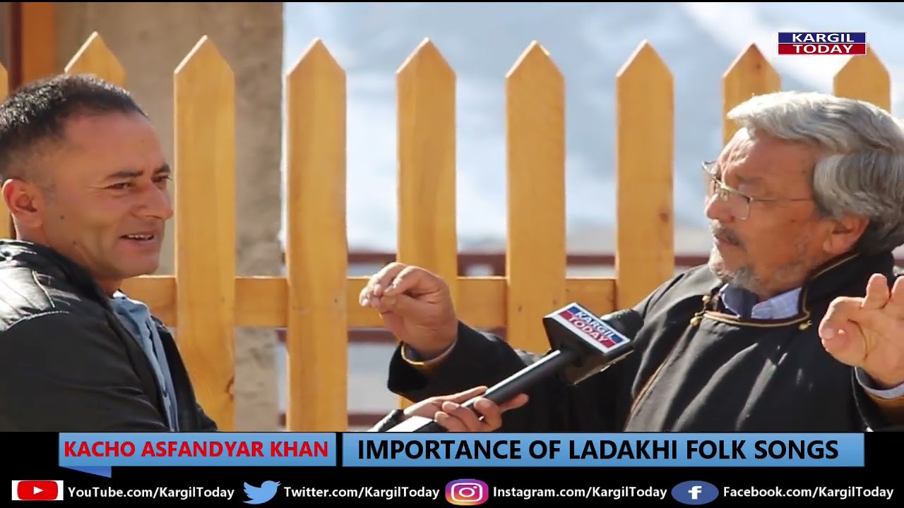 Importance of Ladakhi FolkSongs, By Kacho Asfandyar Khan, A Must watch interview