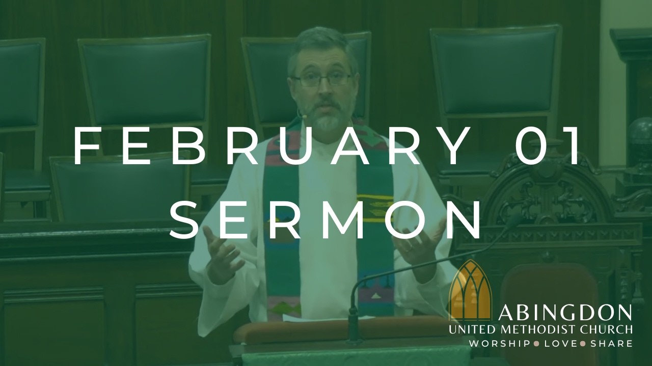 Be Transformed: Let God Renovate Your Life - Abingdon UMC Sermon (Feb. 01, 2026)