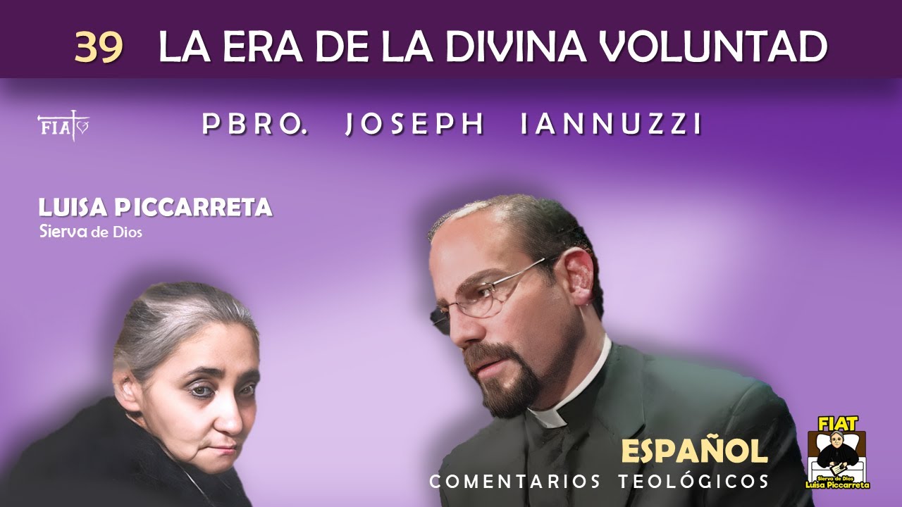 39 La Sant&iacute;sima Trinidad y la Teolog&iacute;a de la Divina Voluntad I Pbro. Joseph Iannuzzi I Luisa Piccarr