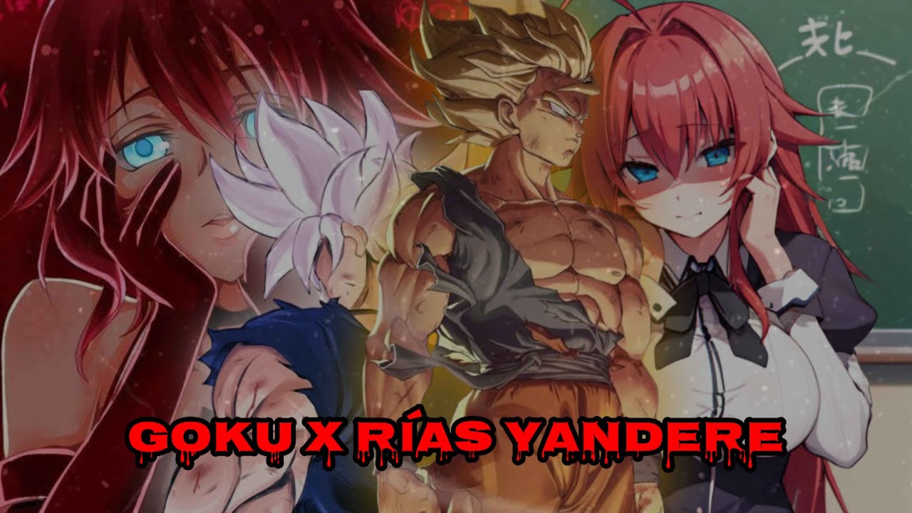 Goku x Rias Yandere capítulo 1