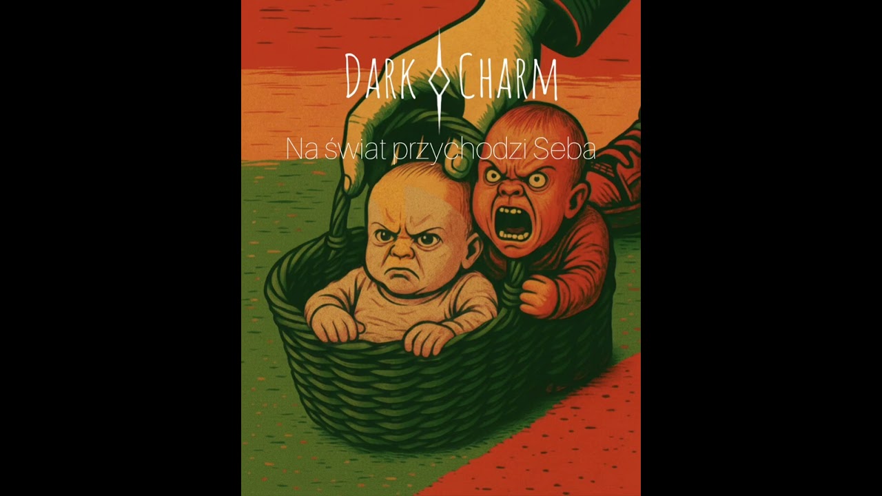 Dark Charm - Na świat przychodzi Seba