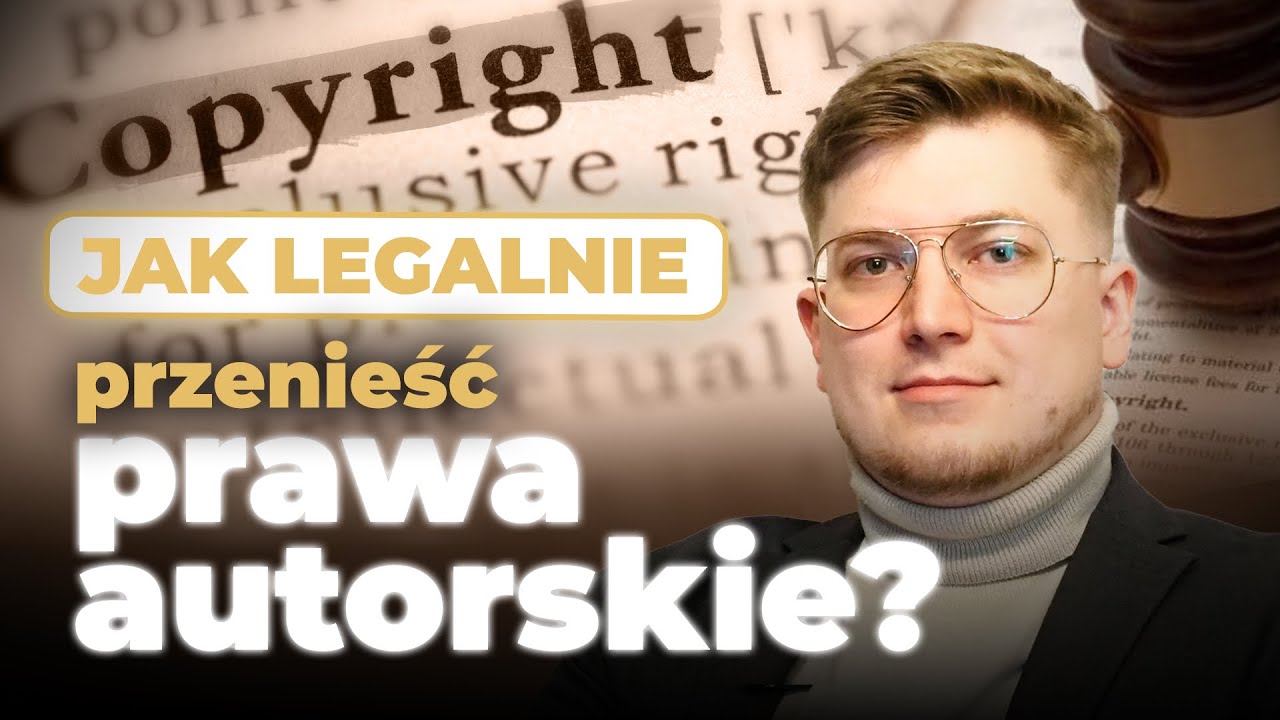 Jak legalnie przenieść prawa autorskie?