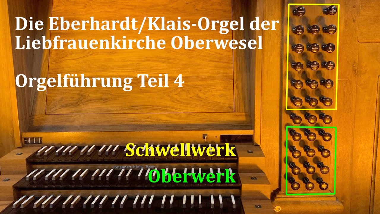 Orgelführung Teil 4 Eberhardt/Klais-Orgel der Liebfrauenkirche Oberwesel (Lukas Stollhof, 2021)