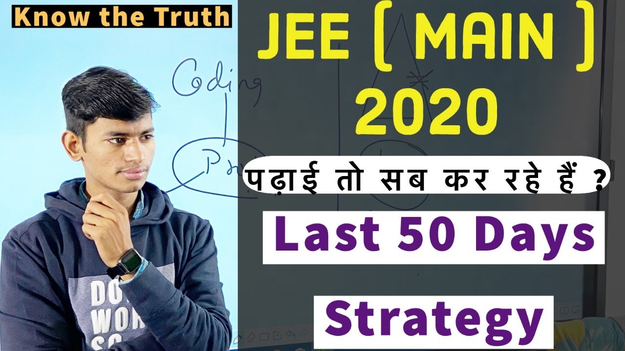 🔥My Honest Strategy for last 40-50 Days | Jee Main 2020|Weekly schedule