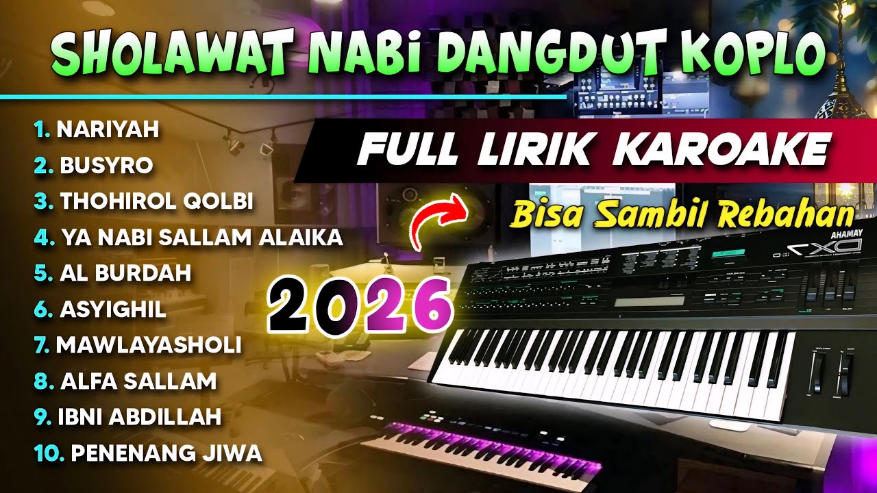 SHOLAWAT NABI MERDU DANGDUT KOPLO FULL LIRIK KARAOKE COCOK BUAT NGOPI SANTAI ( AL BURDAH )
