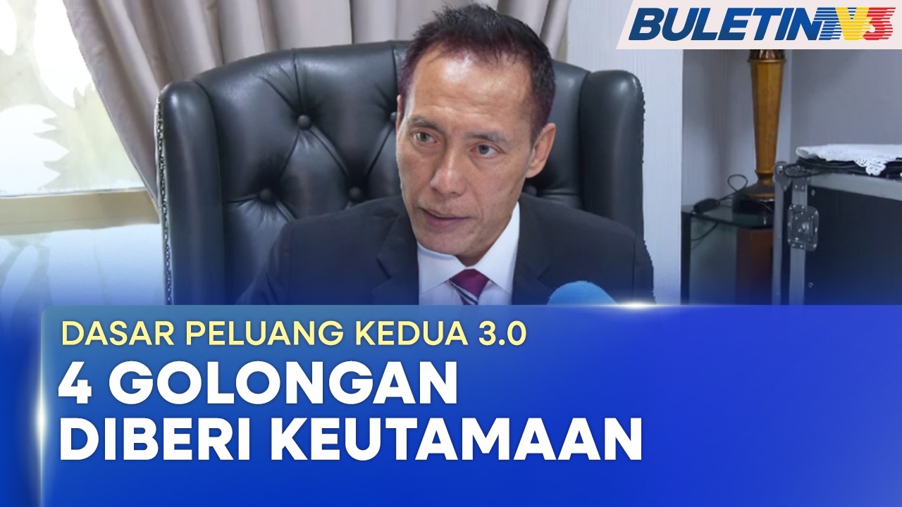 DASAR PELUANG KEDUA 3.0 | Empat Golongan Diberi Keutamaan Atas Dasar Perikemanusiaan (BU)