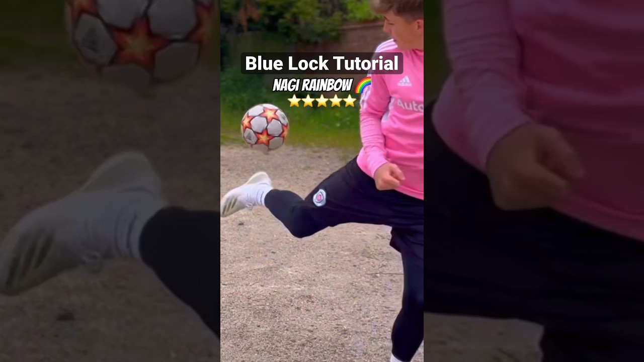 NAGI RAINBOW FLICK TUTORIAL!!! (Blue Lock) ⚽️🌈⭐️