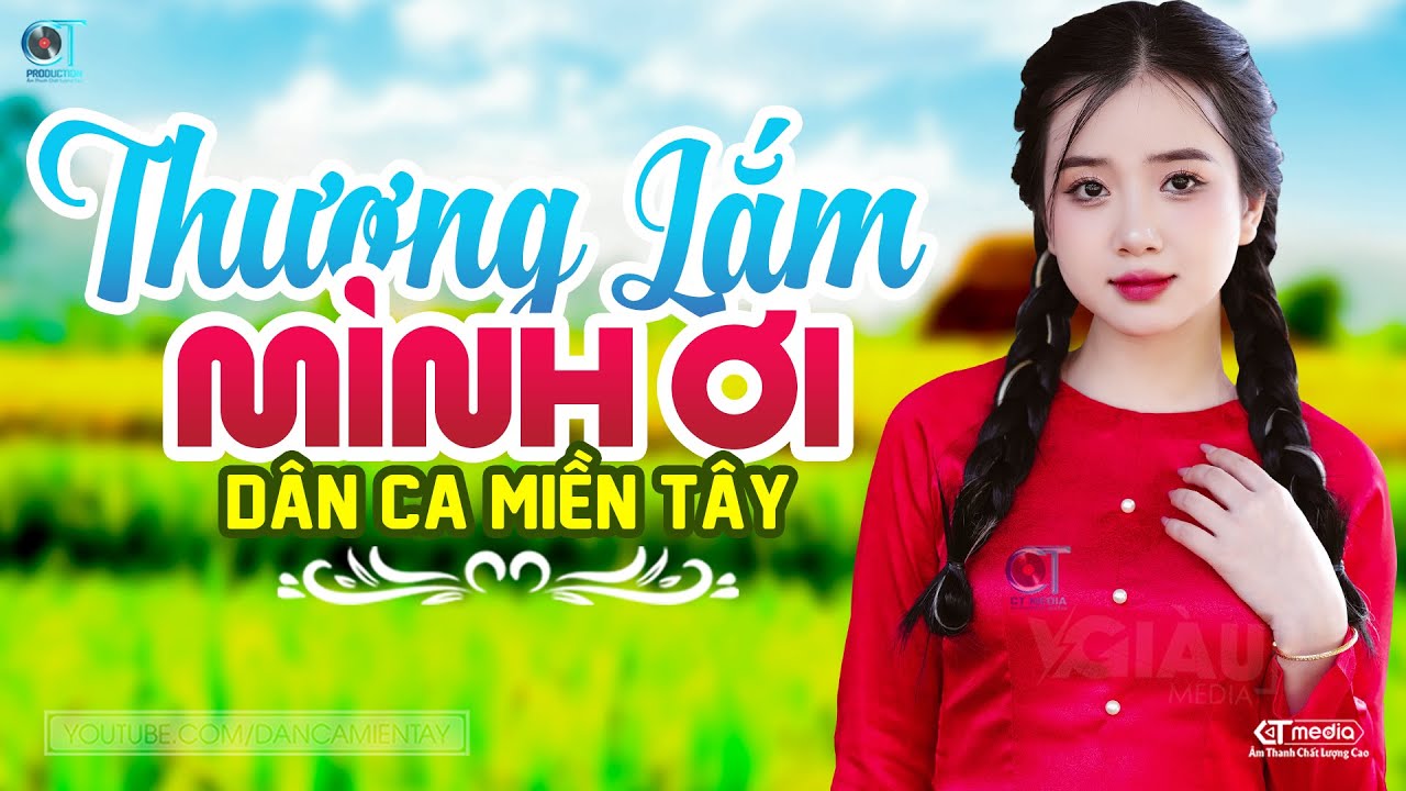 Thương Lắm Mình Ơi - LK Dân Ca Miền Tây 2024, Nhạc Trữ Tình Quê Hương Chọn Lọc - Dân Ca Miền Tây