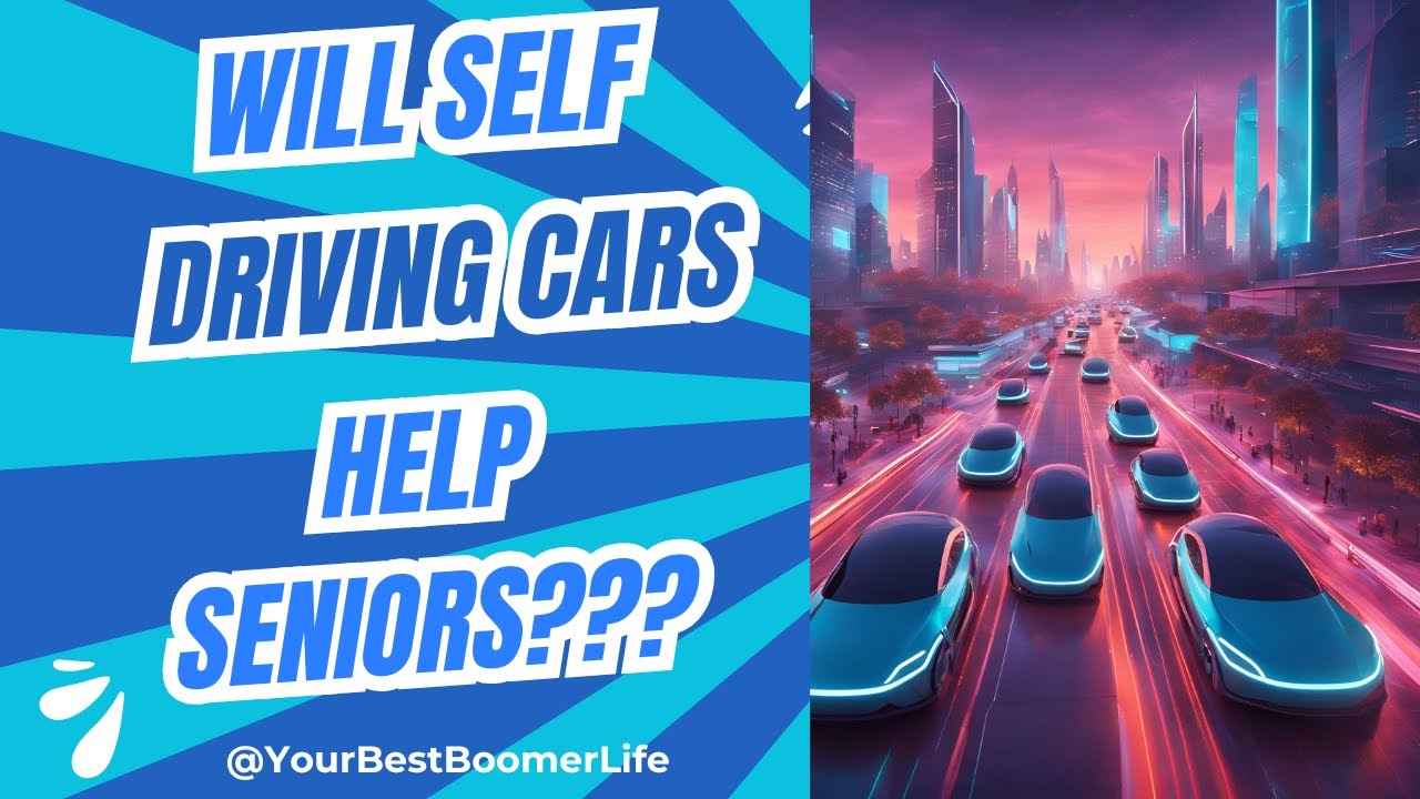 Will Self-Driving Cars help Seniors?
