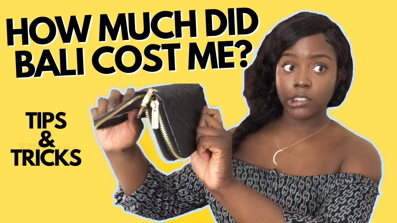 HOW MUCH DID BALI COST? Tips + Story time (living with strangers??)