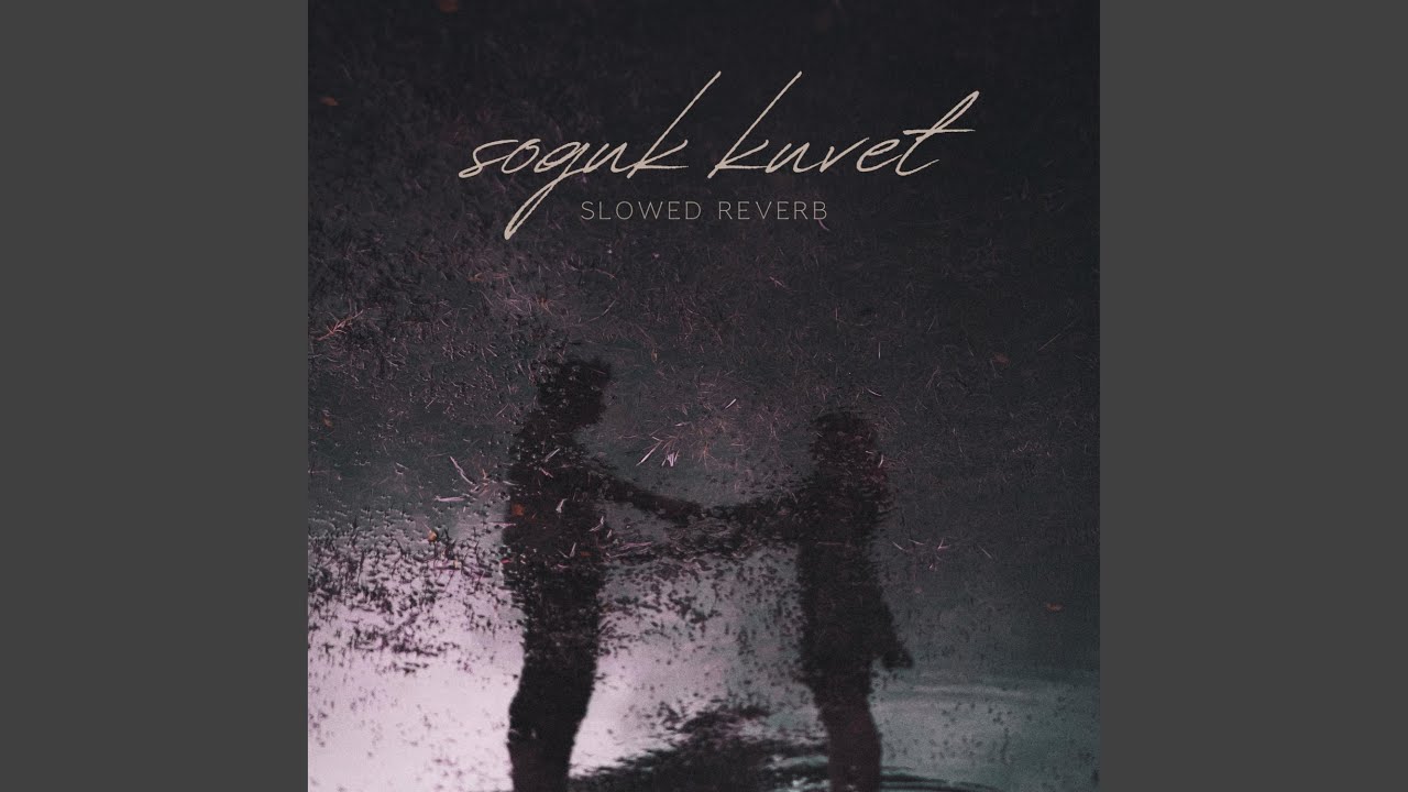 Soğuk Küvet (Slowed Reverb)