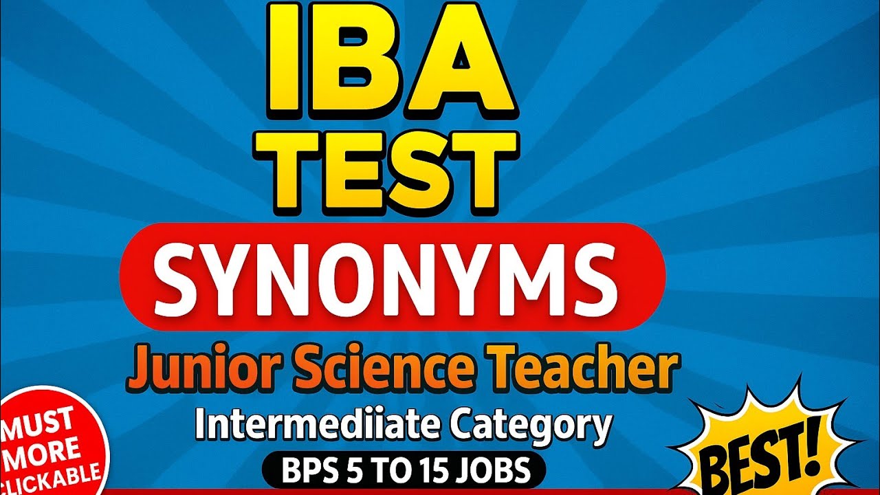 Top English Synonyms MCQs for JST 2025 | BPS 5&ndash;15 STS Jobs Preparation#ibasukkur #jst2025 #nisar