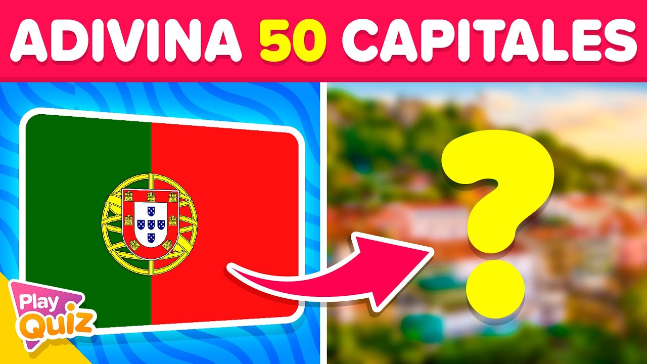 Adivina la Capital de 50 Pa&iacute;ses 🌏🧠🤔  SIN OPCIONES | Test de Geograf&iacute;a | Reto PlayQuiz Trivia