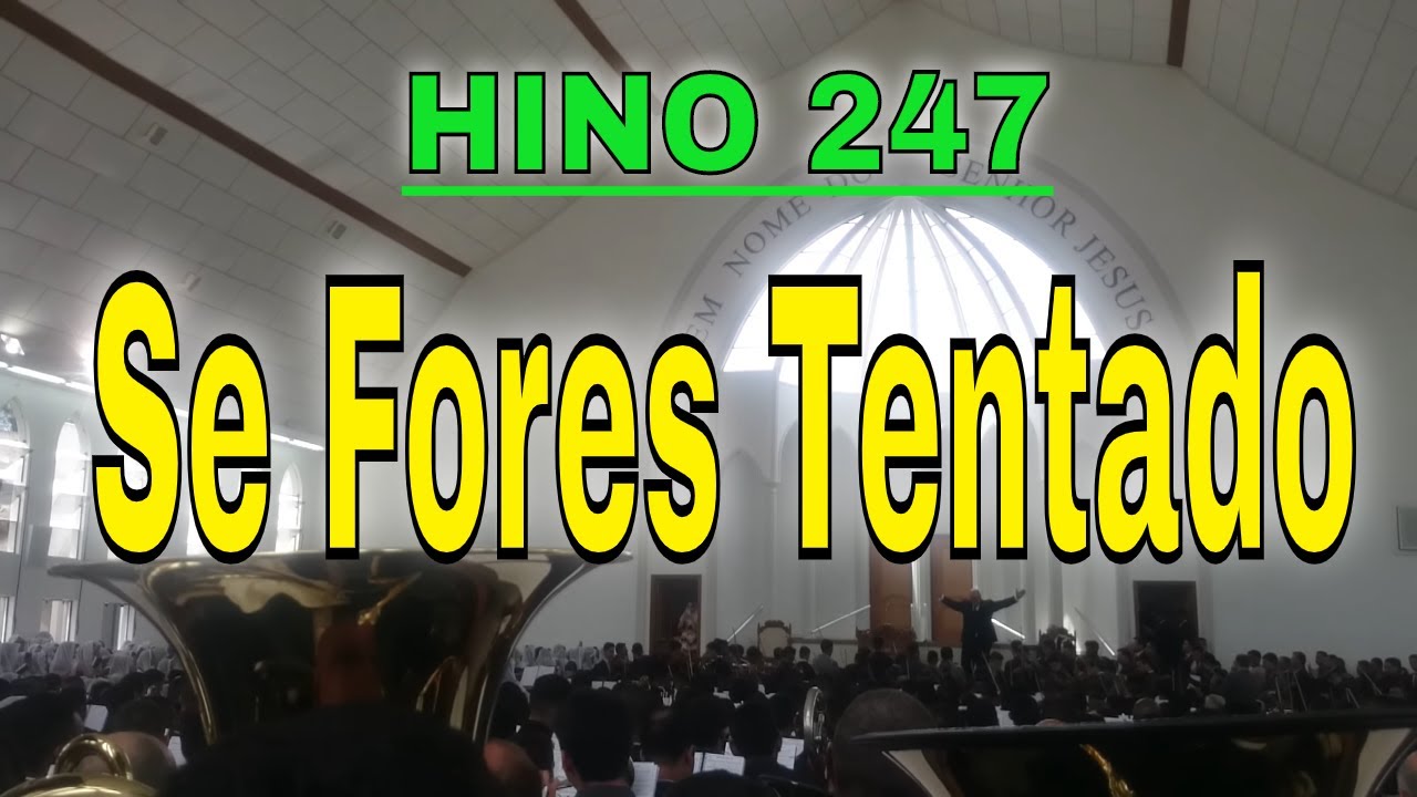 Ensaio Bonfim cabreúva Hino 247  SE FORES TENTADO