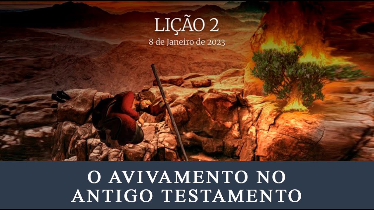 LIÇÃO 2º - O AVIVAMENTO NO ANTIGO TESTAMENTO