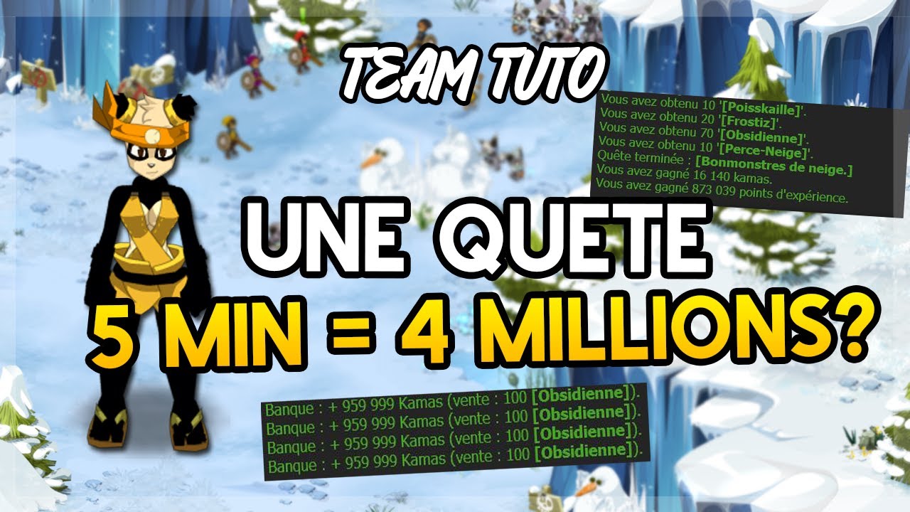 DOFUS - UNE QUETE QUI RAPPORTE 4 MILLIONS DE KAMAS POUR 2 A 5 MNT.