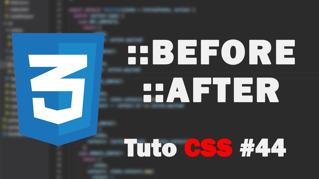 Before et after en CSS, definition et animations.