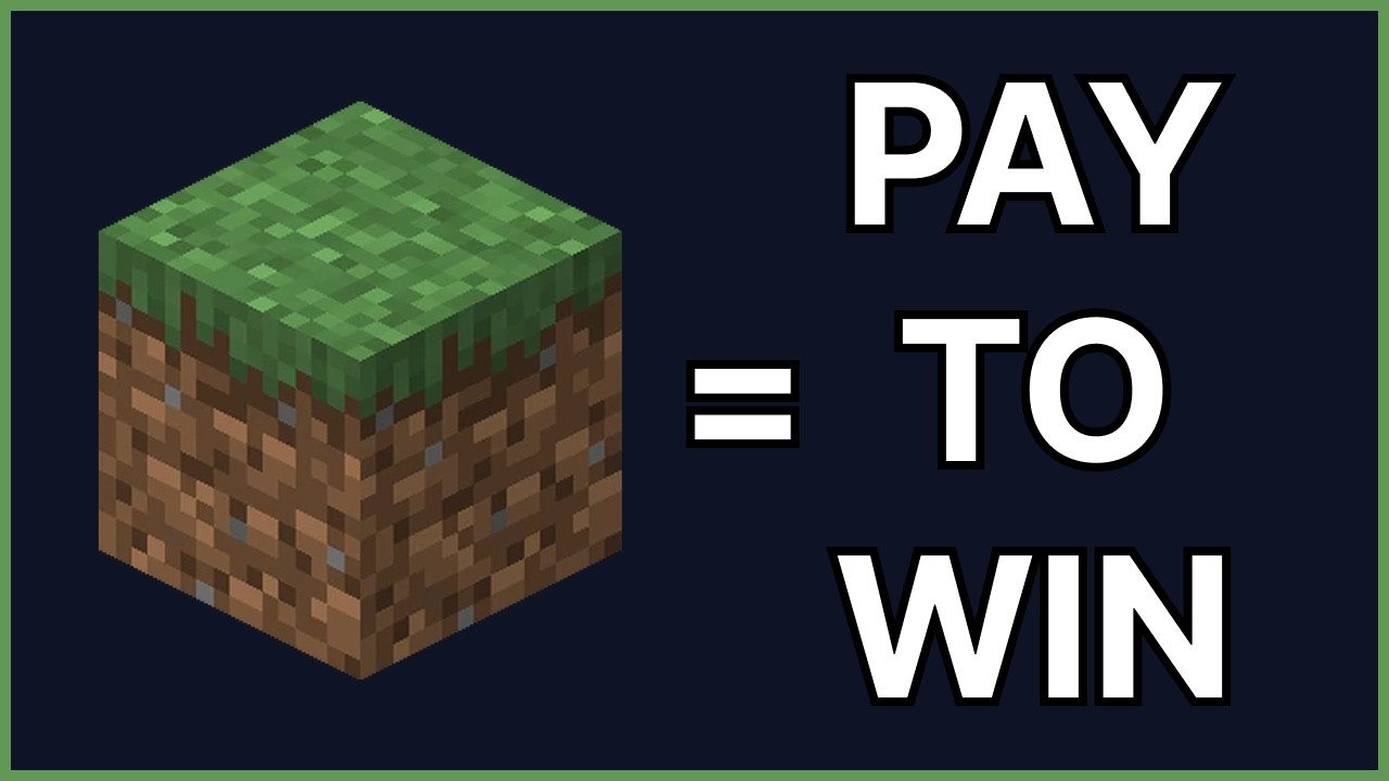 Minecraft is Pay-to-Win