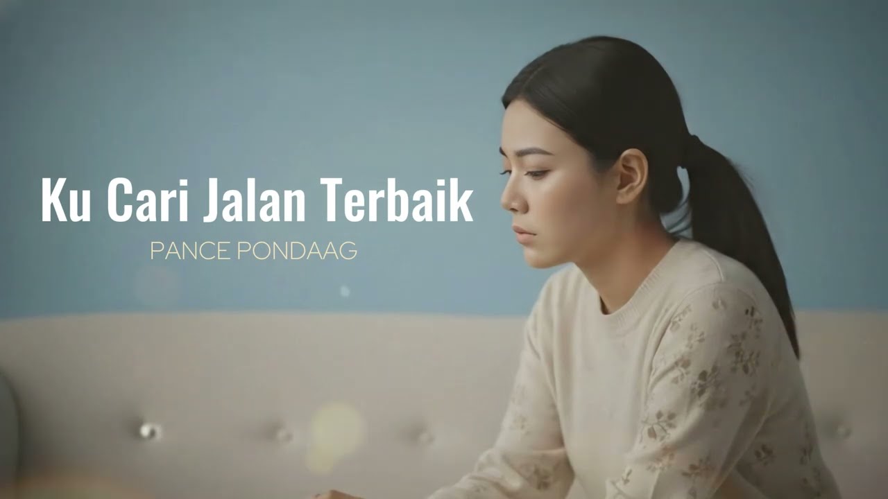 Ku Cari Jalan Terbaik - Pance Pondaag | Cover by Aini