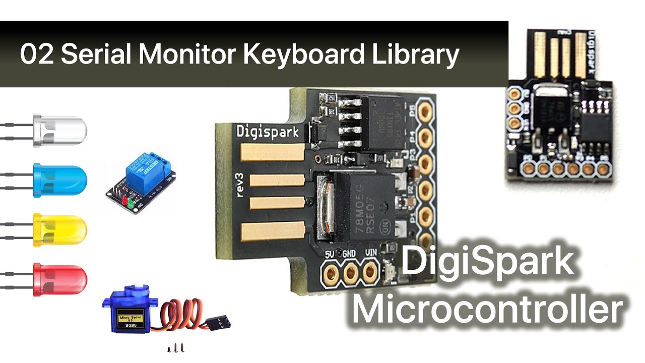 02 DigiSpark Serial Monitor Keyboard Library