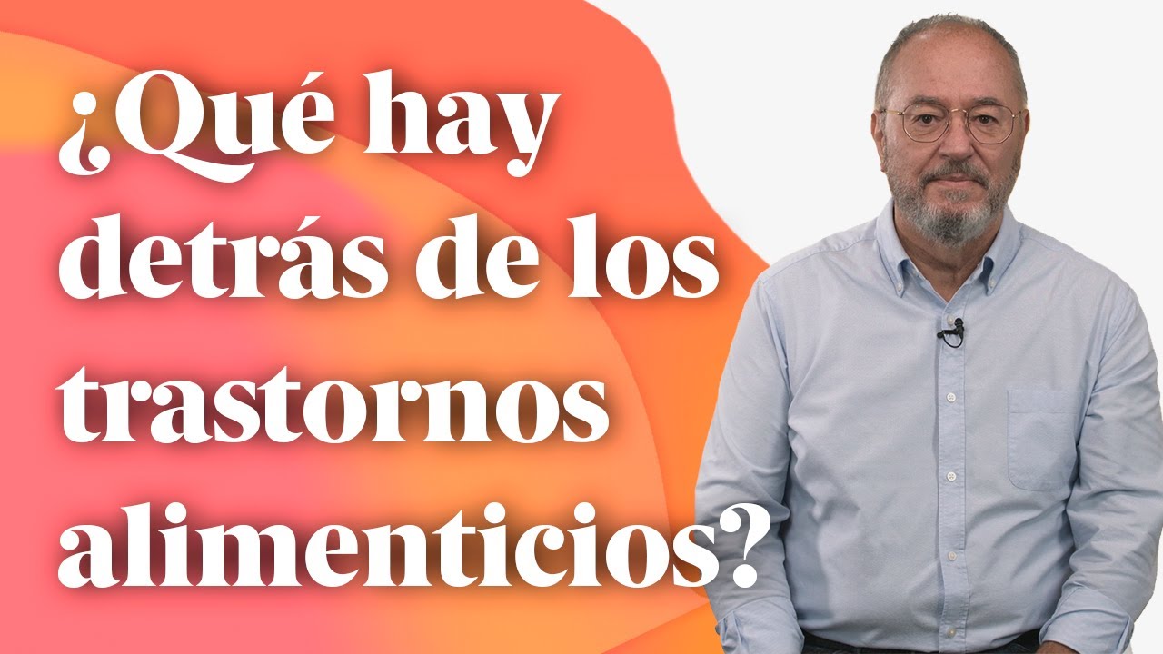 ¿Qué hay detrás de los trastornos alimenticios? - Enric Más Cerca [25]
