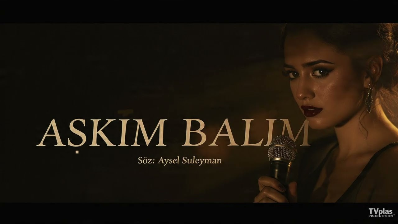 Aşkım Balım - Modern Akdeniz Esintili Yeni Hit! | TVplas Production