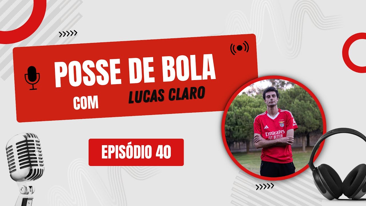 LUCAS CLARO - POSSE DE BOLA #40