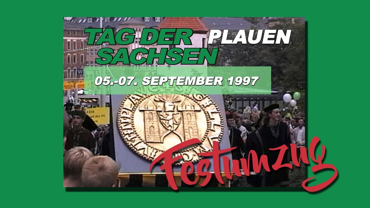 PLAUEN - Festumzug zum Tag der Sachsen 1997 in Plauen