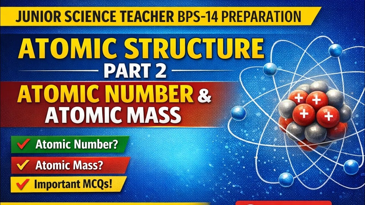 Part 2 | JST BPS 14| ATOMIC STRUCTURE 
