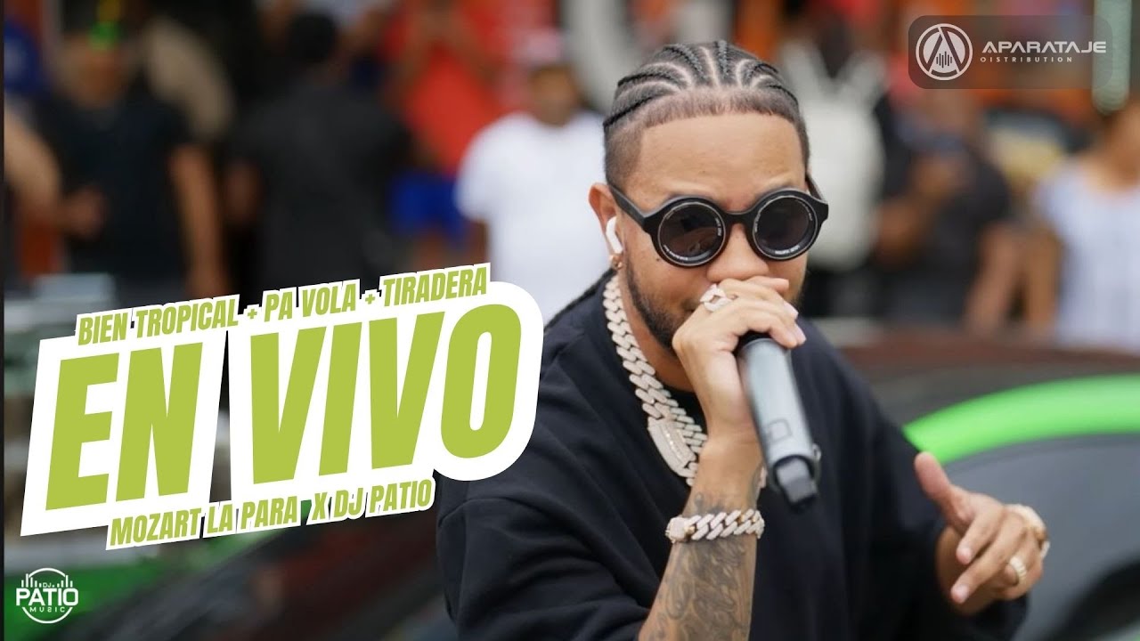 MOZART LA PARA FT DJ PATIO  - BIEN TROPICAL + VA TENE QUE VOLA + TIRADERA EN VIVO 🛑