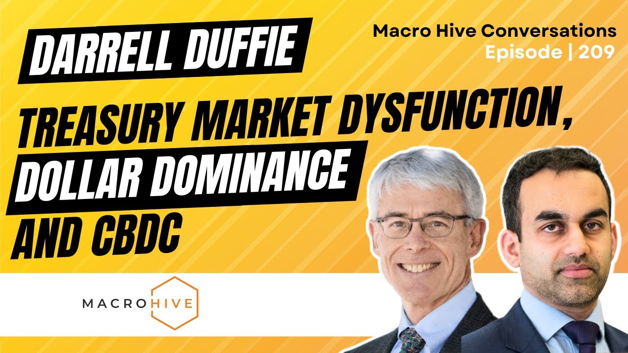 Darrell Duffie on Treasury Market Dysfunction, Dollar Dominance and CBDC | MHC Ep 209