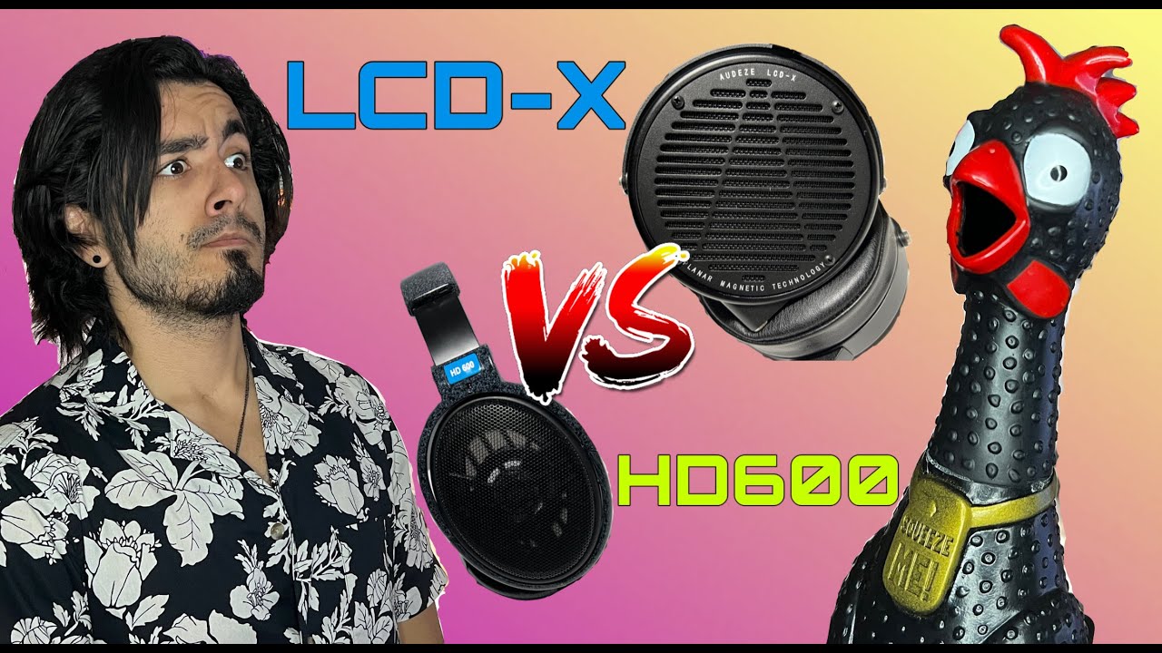 НАУШНИКИ, КОТОРЫЕ ВЫ AUDEZE!! - Audeze LCD X 2021 Rev против Sennheiser HD600 Final