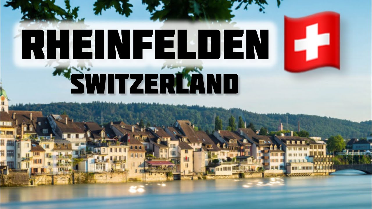 &ldquo;A Day in Rheinfelden &ndash; Switzerland&rsquo;s Border Town🇨🇭