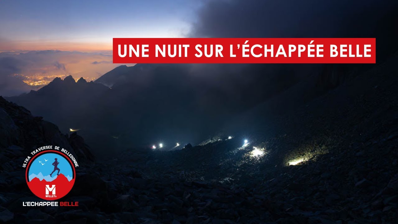 Une nuit sur l’Échappée Belle – avec Serge Fortini (trail 152 km)