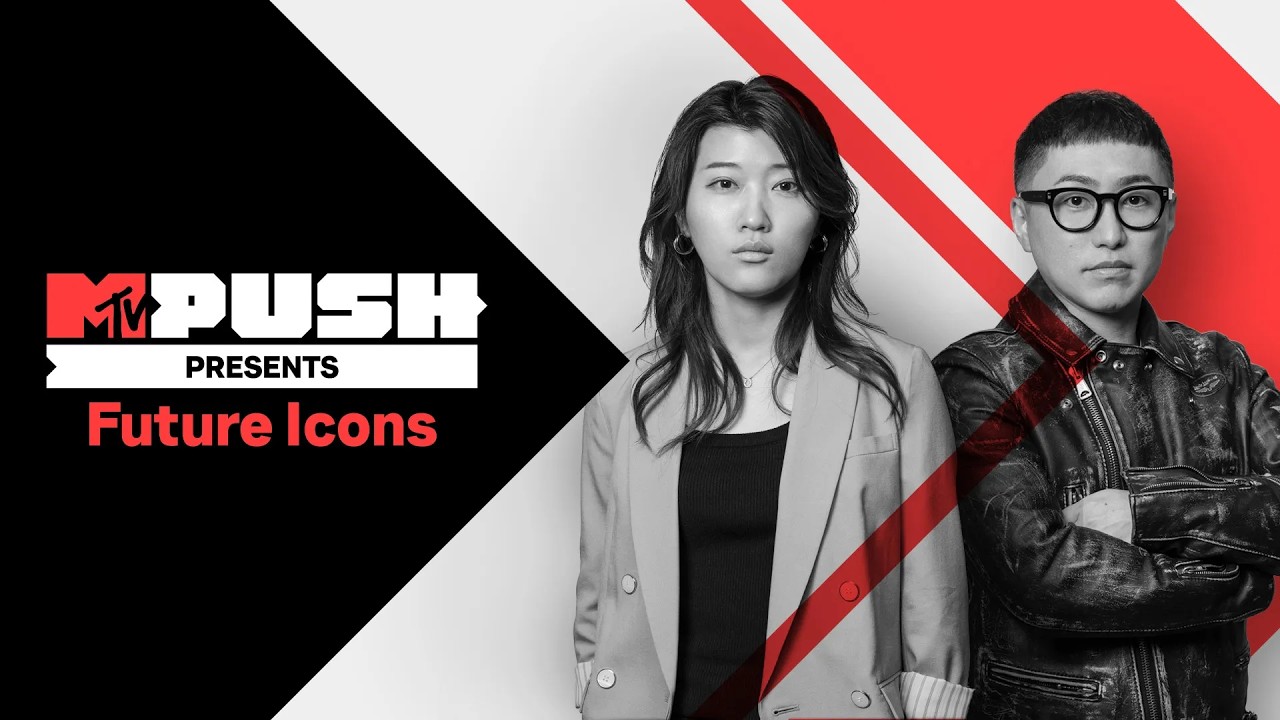 MTV PUSH Presents FUTURE ICONS #25