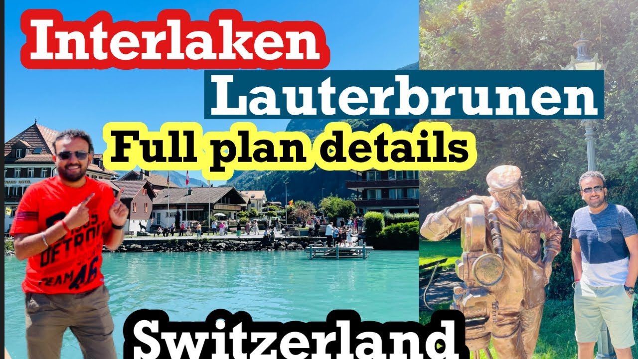 Interlaken, Brienz, Lauterbrunnen, Trummelbach Falls and Wengen in one day : A Complete Travel Guide