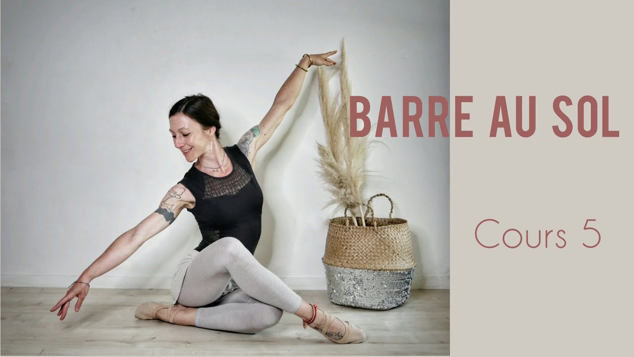 Cours entier de BARRE AU SOL - Tous niveaux